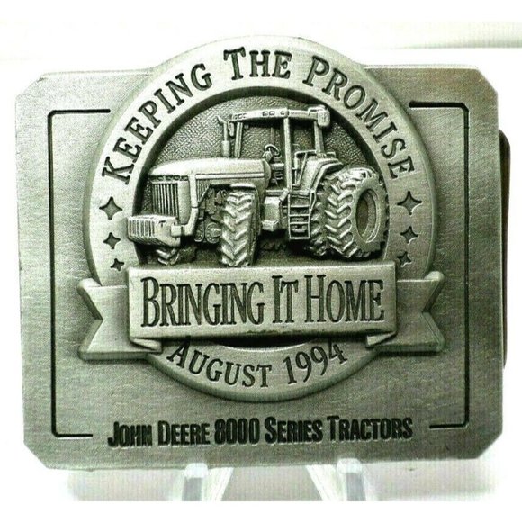 John Deere Belt Buckle Advertising 8000 Series Tractor Bring It Home Aug.1994